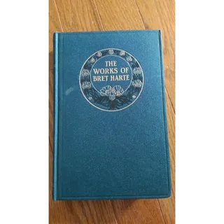 Photo of The Works of Bret Harte - Vol IV - A Ward of The Golden Gate - Copyright 1890