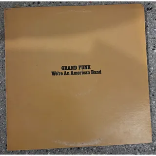 Photo of Grand Funk We’re An American Band 1973 LP Vinyl SMAS-11207 Gold Foil Gatefold