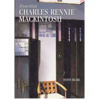 Photo of Essential Charles Rennie Hardback with Dust Jacket Mackintosh Fannie Blake 2001