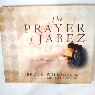 Photo of The Prayer of Jabez: Breaking Through to the Blessed Life by Bruce Wilkinson