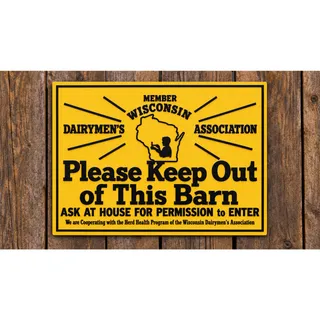 Photo of Wisconsin Dairymens Association Sign Please Keep Out Of Barn Agriculture Farming