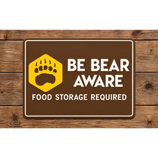 Photo of National Park Service BE BEAR AWARE Sign Food Storage Forest Hike Camp Trail